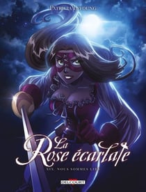 La Rose écarlate T19 - Nous sommes liés