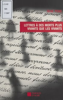 Lettres à des morts plus vivants que les vivants - Correspondances