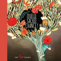Quelle sacrée chance!
