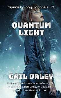 Quantum Light - Space Colony Journals, #7
