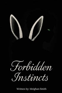 Forbidden Instincts - Instincts, #1