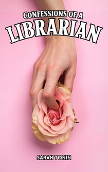 Confessions of a Librarian - Confessions of a Librarian, #1