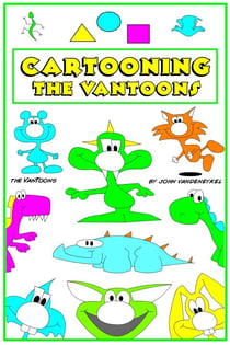 Cartooning The VanToons - How to Cartoon, #2