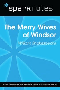 The Merry Wives of Windsor (SparkNotes Literature Guide)