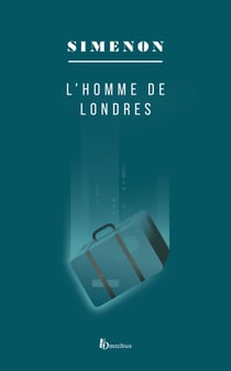 L'homme de Londres - Romans durs