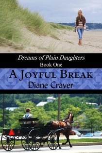 A Joyful Break - Dreams of Plain Daughters, #1