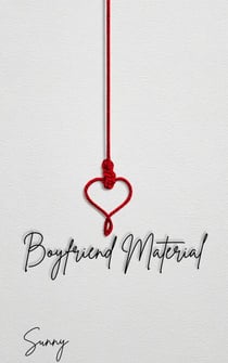 Boyfriend Material - Material Series, #1