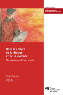 Dans les tripes de la drogue et de la violence - Mieux comprendre ces jeunes