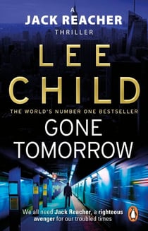 Gone Tomorrow - The action-packed Jack Reacher thriller from the No.1 Sunday Times bestselling author