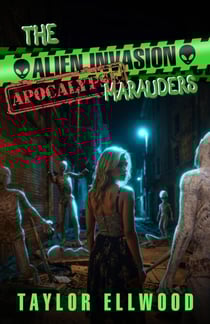 The Alien Invasion Apocalypse Marauders - The Zombie Apocalypse Call Center, #11