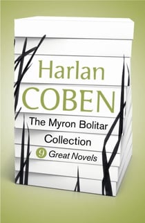 Harlan Coben - The Myron Bolitar Collection (ebook) - From the Number One bestselling creator of the hit Netflix series Missing You