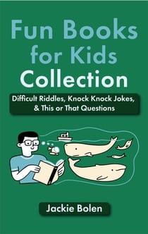 Fun Books for Kids Collection: Difficult Riddles, Knock Knock Jokes, &amp; This or That Questions