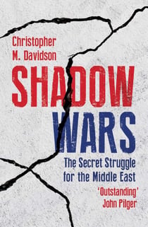 Shadow Wars - The Secret Struggle for the Middle East