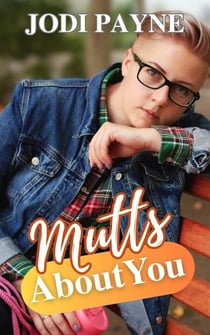 Mutts About You - The Summit Springs Series