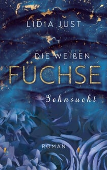 Die weißen Füchse - Sehnsucht
