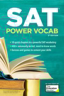 SAT Power Vocab, 3rd Edition - A Complete Guide to Vocabulary Skills and Strategies for the SAT