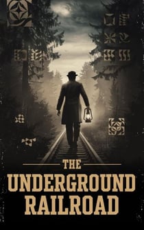 The Underground Railroad - African American &amp; Black history, #6