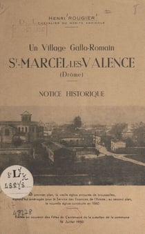 Un village Gallo-Romain : St-Marcel-les-Valence (Drôme) - Notice historique