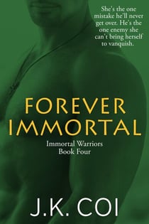 Forever Immortal - Immortal Warriors, #4