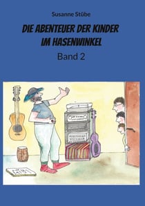 Die Abenteuer der Kinder im Hasenwinkel - Band 2