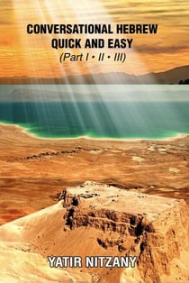 Conversational Hebrew Quick and Easy - Part I, II, III