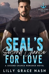 SEAL's Second Chance for Love - Second Chance Romance