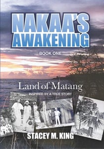 Nakaa's Awakening:  Land of Matang - Book One