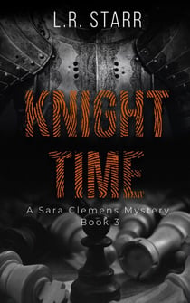 Knight Time - A Sara Clemens Mystery Series