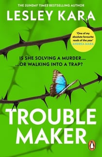 Troublemaker - As heard on BBC Radio 4 Woman's Hour