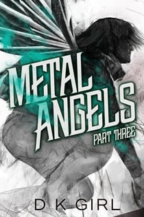 Metal Angels - Part Three - The Facility Files, #3