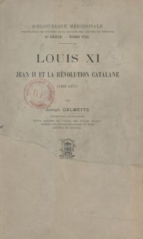 Louis XI, Jean II et la révolution catalane, 1461-1473