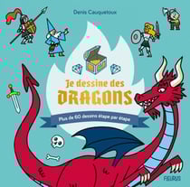 Je dessine des dragons - Plus de 60 dessins étape par étape