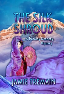 The Silk Shroud - Dorothy Dennehy Mystery Series, #1