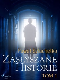Zaslyszane historie. Tom 1