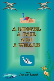 A Shovel, a Pail and a Whale