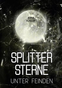 Splittersterne - Unter Feinden