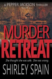Murder Retreat - Pepper Jackson Thrillers, #4