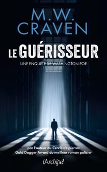 Le guérisseur - Une enquête de Washington Poe