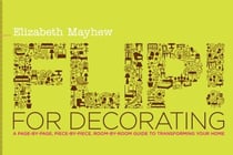 Flip! for Decorating - A Page-by-Page, Piece-by-Piece, Room-by-Room Guide to Transforming Your Home