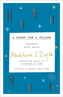 A Stone for a Pillow - Journeys with Jacob