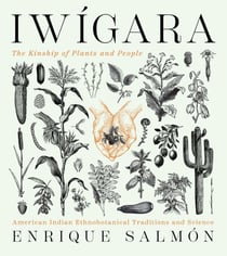 Iwigara - American Indian Ethnobotanical Traditions and Science