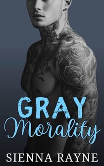 Gray Morality - Gray Hawks MC, #1