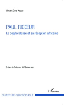 Paul Ricoeur - Le cogito blessé et sa réception africaine