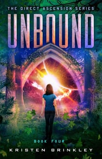 The Direct Ascension Series Unbound Book Four - The Direct Ascension, #4
