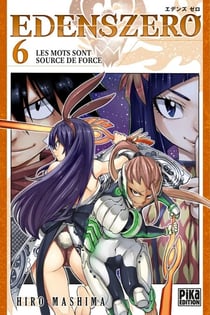 Edens Zero T06 - Les mots sont source de force