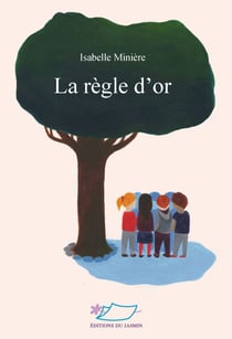 La règle d'or - Roman jeunesse