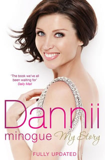 Dannii - My Story