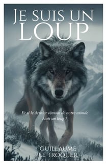 Je suis un loup