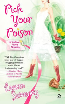 Pick Your Poison - A Yellow Rose Mystery