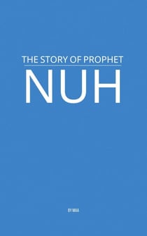 The Story of Prophet Nuh
